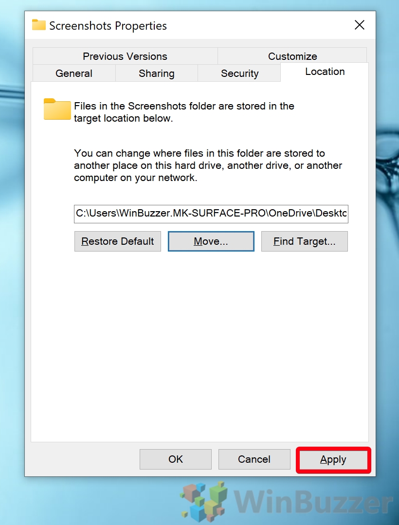 Windows 10 - Screenshots folder - Properties Location - Move - Select Folder Apply